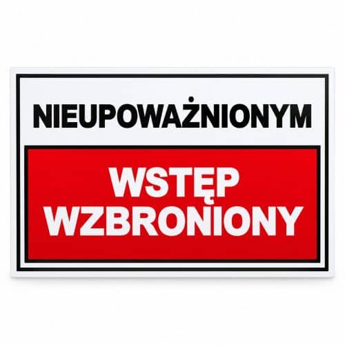 Tabliczka Nieupoważnionym wstęp wzbroniony 300 × 200 mm