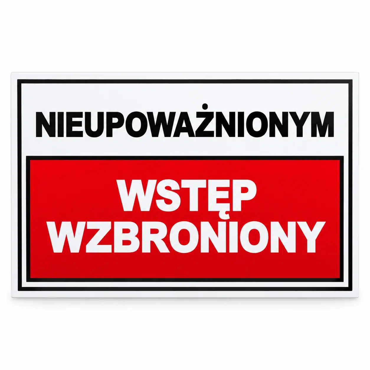 Tabliczka Nieupoważnionym wstęp wzbroniony 300 × 200 mm